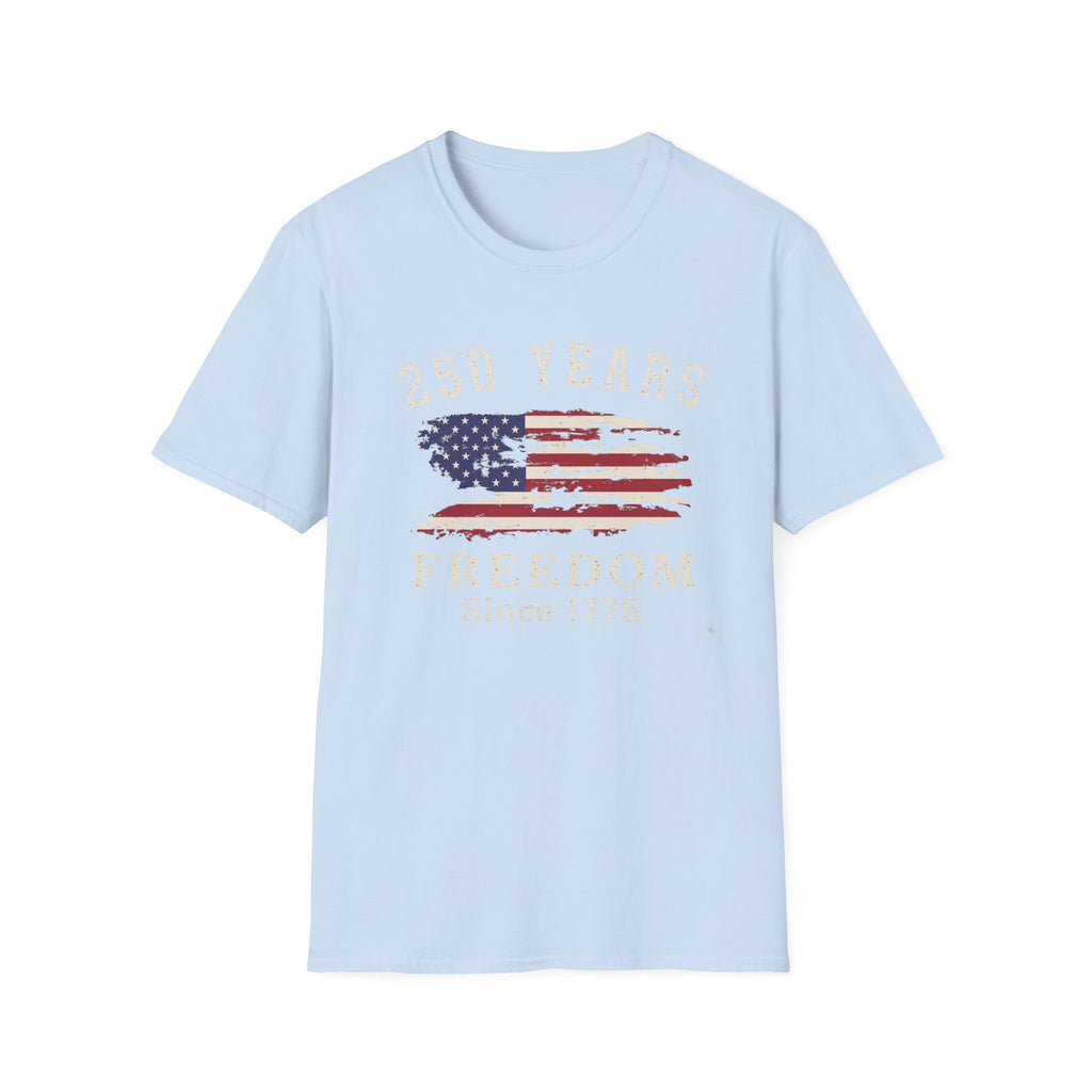250 Years Freedom Since 1776 Distressed American Flag Patriotic T-Shirt