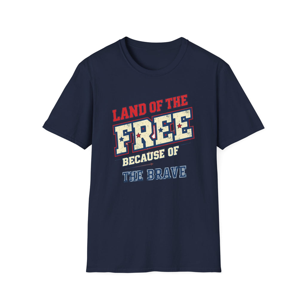 Land Of The Free Because of The Brave T-Shirt