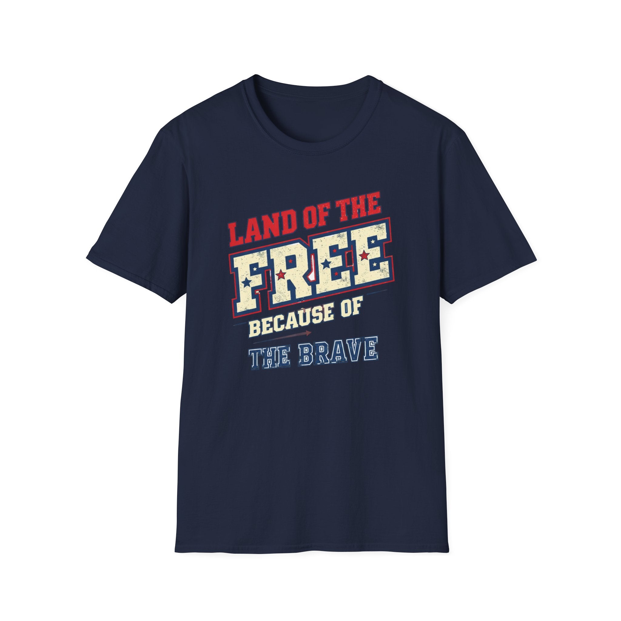 Land Of The Free Because of The Brave T-Shirt
