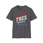 Land Of The Free Because of The Brave T-Shirt
