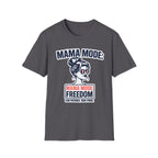 Mama Mode Freedom T-Shirt
